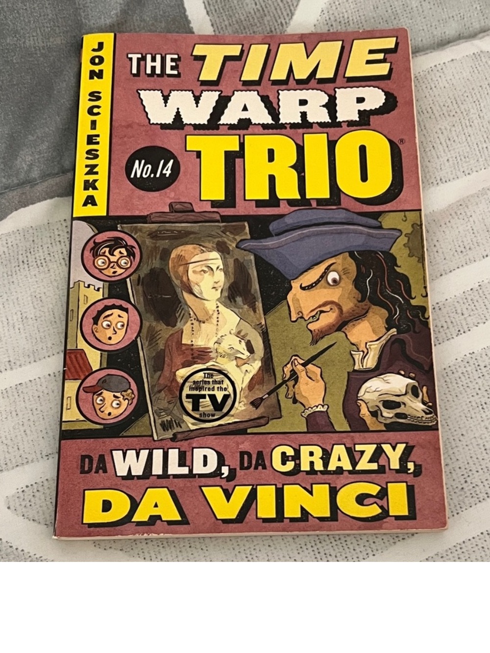 The Time Warp Trio No.14: Da Wild, Da Crazy, Da Vinci - Pink & Yellow Cover